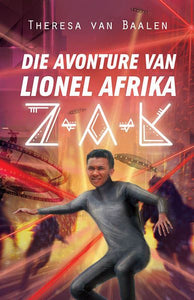 Z-A-K: Avonture van Lionel Afrika - Theresa Van Baalen