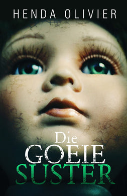 Goeie Suster, Die - Henda Olivier