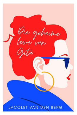 Geheime Lewe van Gita Die - Jacolet Van Den Berg