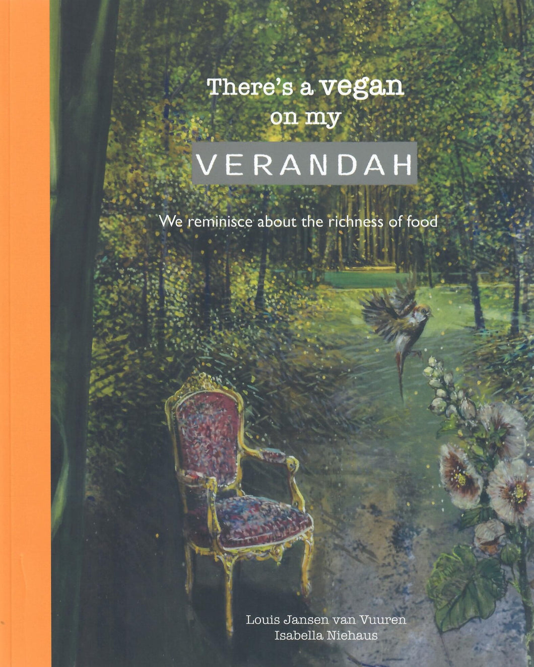 There's A Vegan On My Verandah - L Jansen Van Vuuren