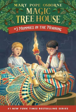 Magic Tree House 03: Mummies in the Morn - Mary Pope Osborne