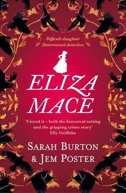 Eliza Mace #1 - Sarah & Poster, Burton