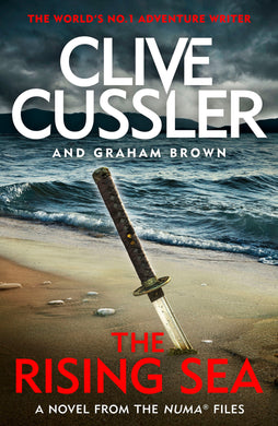 Numa Files 15: Rising Sea - Clive Cussler