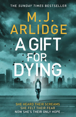 Gift for dying A - MJ Arlidge