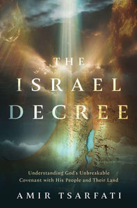 Israel Decree, The - Amir Tsarfati