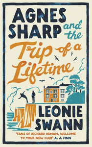 Agnes Sharp 02: And The Trip Of A Lifetime