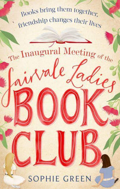 Inaugural Meeting Of The Fairvale Ladies - Sophie Green