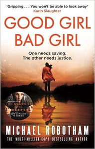 Good Girl Bad Girl - Michael Robotham