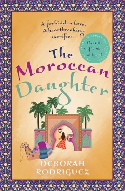 Moroccan Daughter The - Deborah Rodriguez