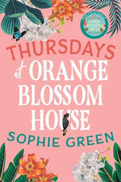 Thursdays At Orange Blossom House - Sophie Green