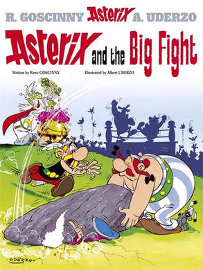 Asterix 07: Asterix & The Big Fight - A Uderzo