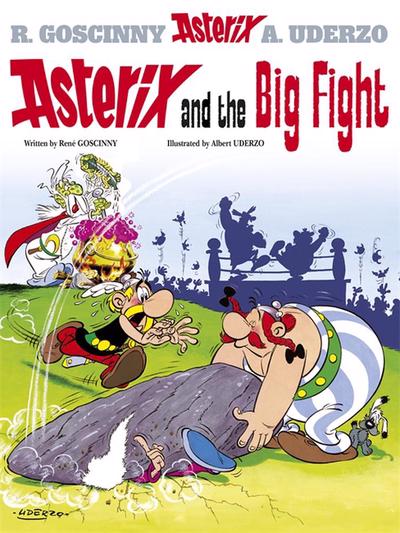 Asterix 07: Asterix & The Big Fight - A Uderzo