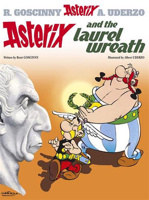 Asterix 18: Asterix & the Laurel Wreath - A Uderzo