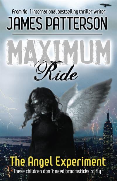 Maximum Ride 01: Angel Experiment - James Patterson