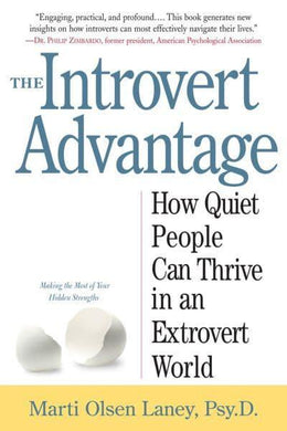Introvert Advantage, The - Marti Laney
