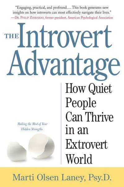 Introvert Advantage, The - Marti Laney