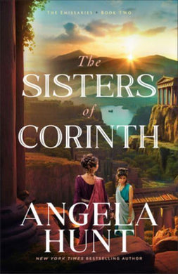 Sisters Of Corinth, The - Angela Hunt