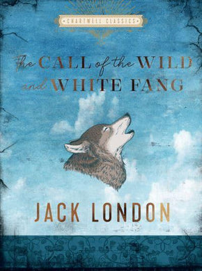 Call Of The Wild And White Fang - Jack London
