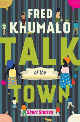 Talk of the Town - Fred Khumalo