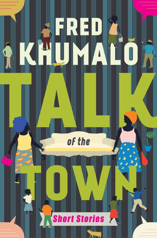 Talk of the Town - Fred Khumalo