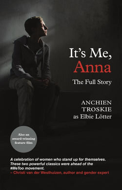 It's me Anna - The full story - Achien Troskie