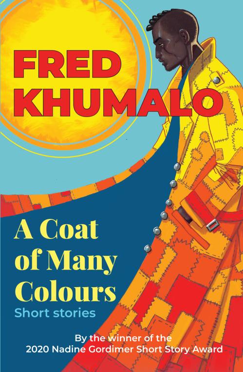 Coat of Many Colours A - Fred Khumalo