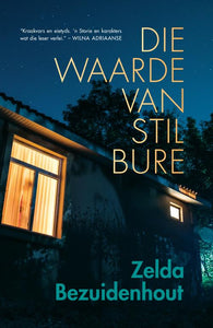 Waarde van Stil Bure Die - Zelda Bezuidenhout