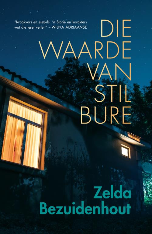 Waarde van Stil Bure Die - Zelda Bezuidenhout