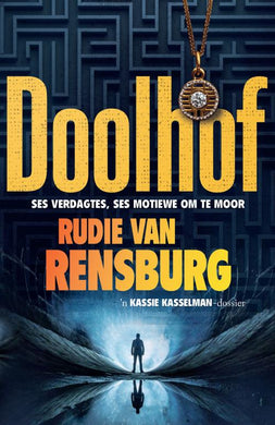 Kassie Kasselman 10: Doolhof - Rudie Van Rensburg