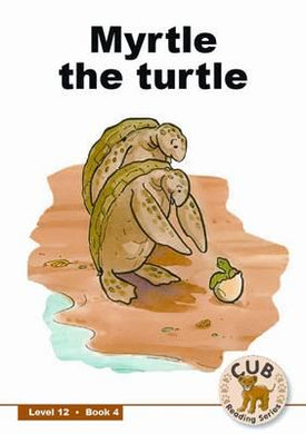 Cub Reading Gr 03 Level 12 Bk 4: Myrtle - Shuter & Shooter