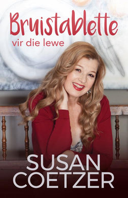 Bruistablette vir die Lewe - Susan Coetzer