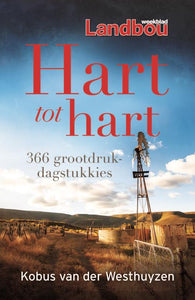 Landbouweekblad Hart tot Hart - Kobu Van Der Westhuyzen