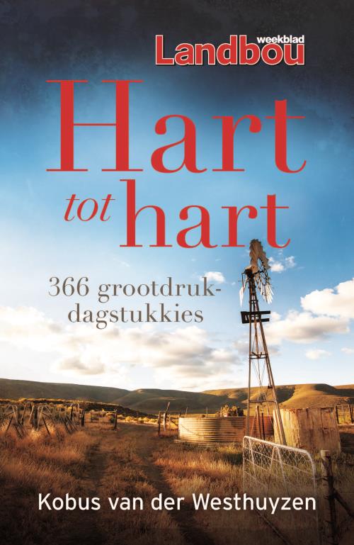 Landbouweekblad Hart tot Hart - Kobu Van Der Westhuyzen