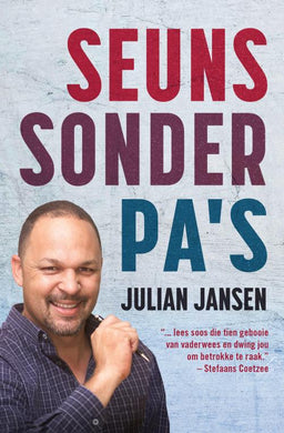 Seuns Sonder Pa's - Julian Jansen