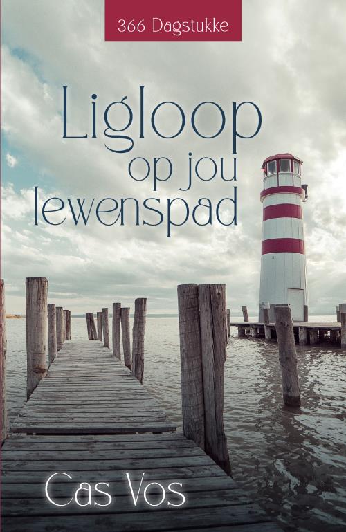 Ligloop Op Jou Lewenspad - Cas Vos