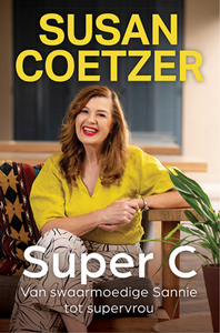 Super C: Van Swaarmoedige Sannie Tot Sup