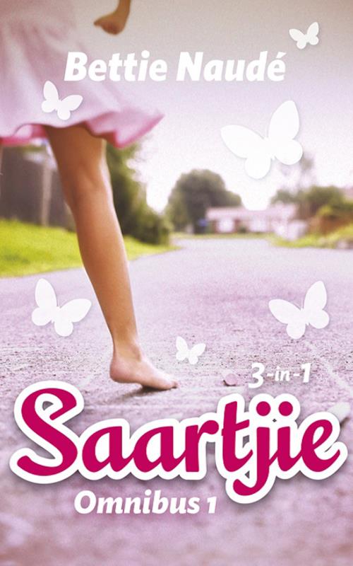Saartjie Omnibus 1 - Bettie Naude
