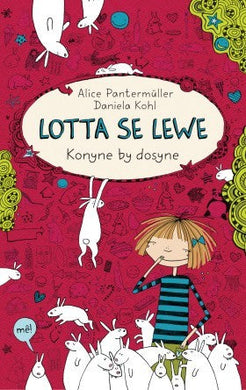 Lotta se lewe 01: Konyne by dosyne - Alice Pantermuller