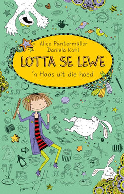 Lotta se lewe 04: 'n Haas uit die hoed - Alice Pantermuller