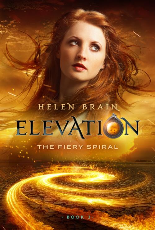 Elevation 3: The fiery spiral - Helen Brain