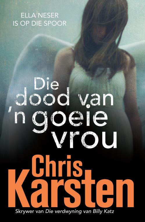 Dood Van 'n Goeie Vrou, Die - Chris Karsten
