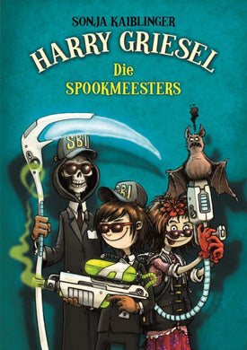 Harry Griesel 03: Die Spookmeesters - Sonja Kaiblinger