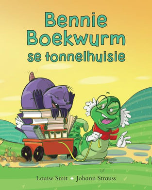 Bennie Boekwurm se Tonnelhuisie - Louise Smit