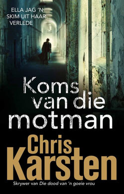 Ella Neser: Koms Van Die Motman - Chris Karsten