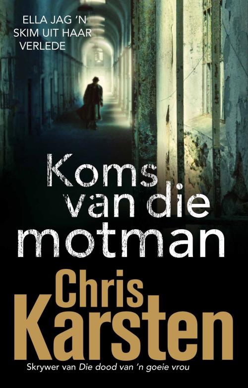 Ella Neser: Koms Van Die Motman - Chris Karsten