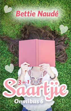 Saartjie Omnibus 6 - Bettie Naude