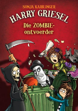 Harry Griesel 04: Die Zombie-ontvoerder - Sonja Kaiblinger