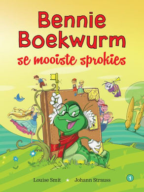 Bennie Boekwurm se Mooiste Sprokies 1 - Louise Smit