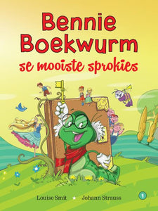 Bennie Boekwurm se Mooiste Sprokies 1 - Louise Smit