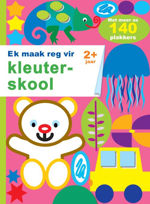 Ek maak reg vir kleuterskool 2 jaar +